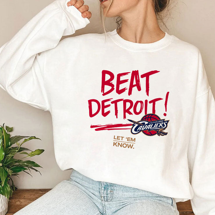 Cleveland Cavaliers Beat Detroit Let Em Know T Shirt