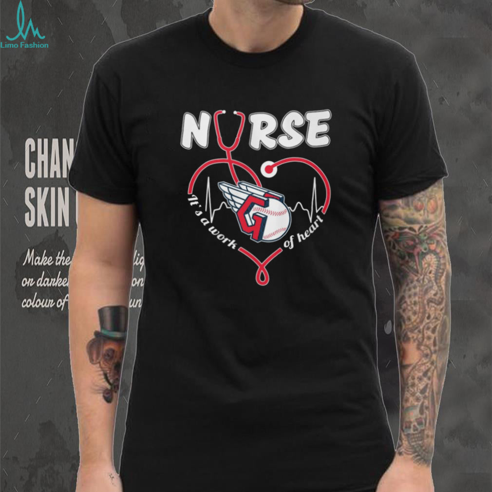 Cleveland Guardians Nurse T Shirt MLB Baseball It’s a Work of Heart Nursing T Shirt