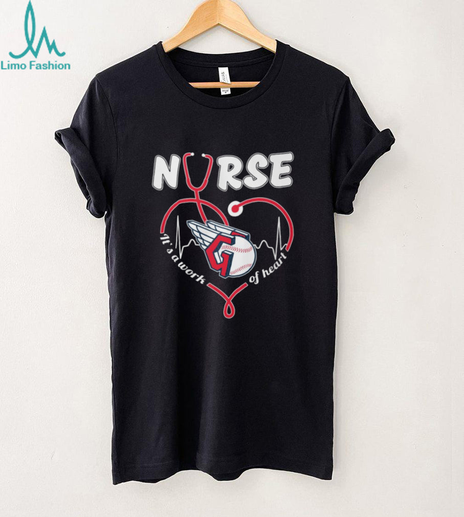 Cleveland Guardians Nurse T Shirt MLB Baseball It’s a Work of Heart Nursing T Shirt