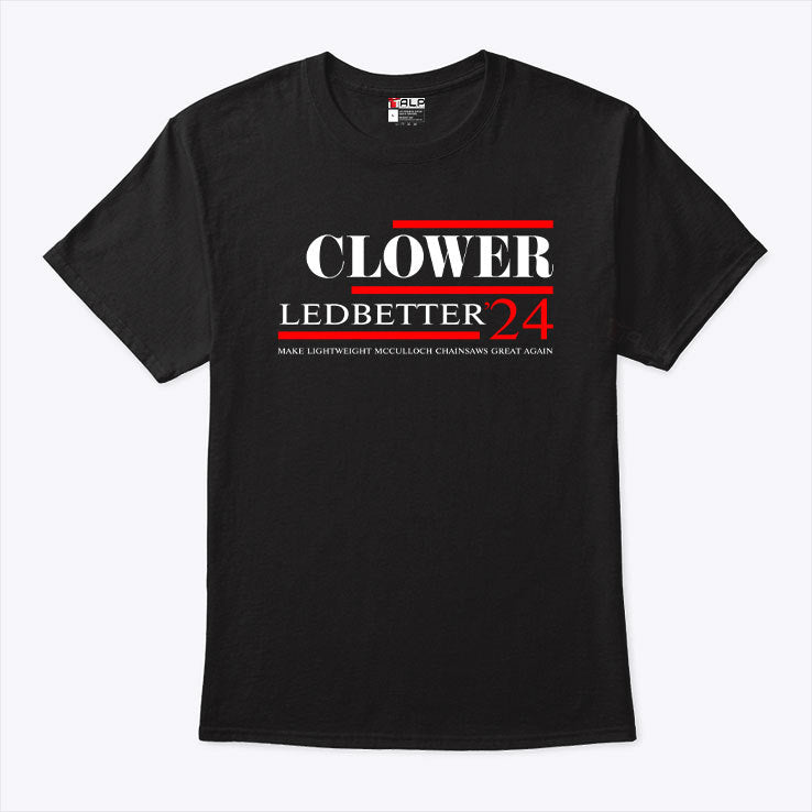 Clower Ledbetter 2024 Make Lightweight McCulloch Chainsaws Great Again Shirt