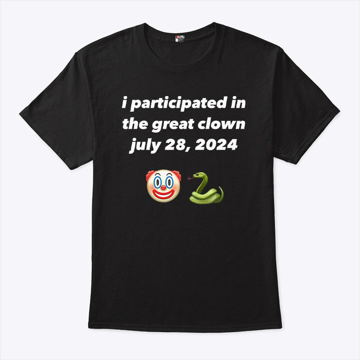 Clown And Snake Emoji I Participated In The Great Clown July 28 2024 Shirt