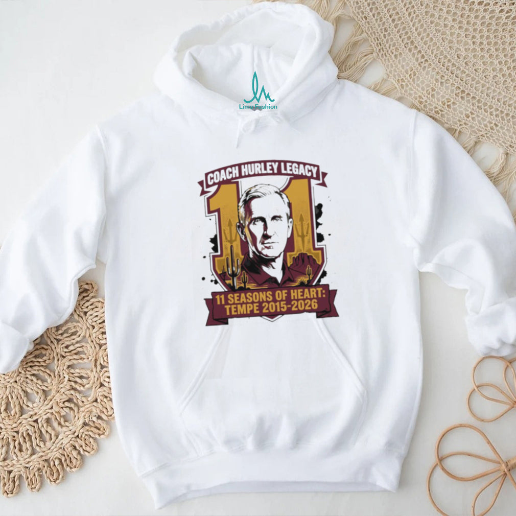 Coach Hurley Legacy 11 Seasons of Heart Tempe 2015 2026 T Shirt