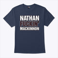Colorado Avalanche Nathan Fuckin’ MacKinnon T Shirt