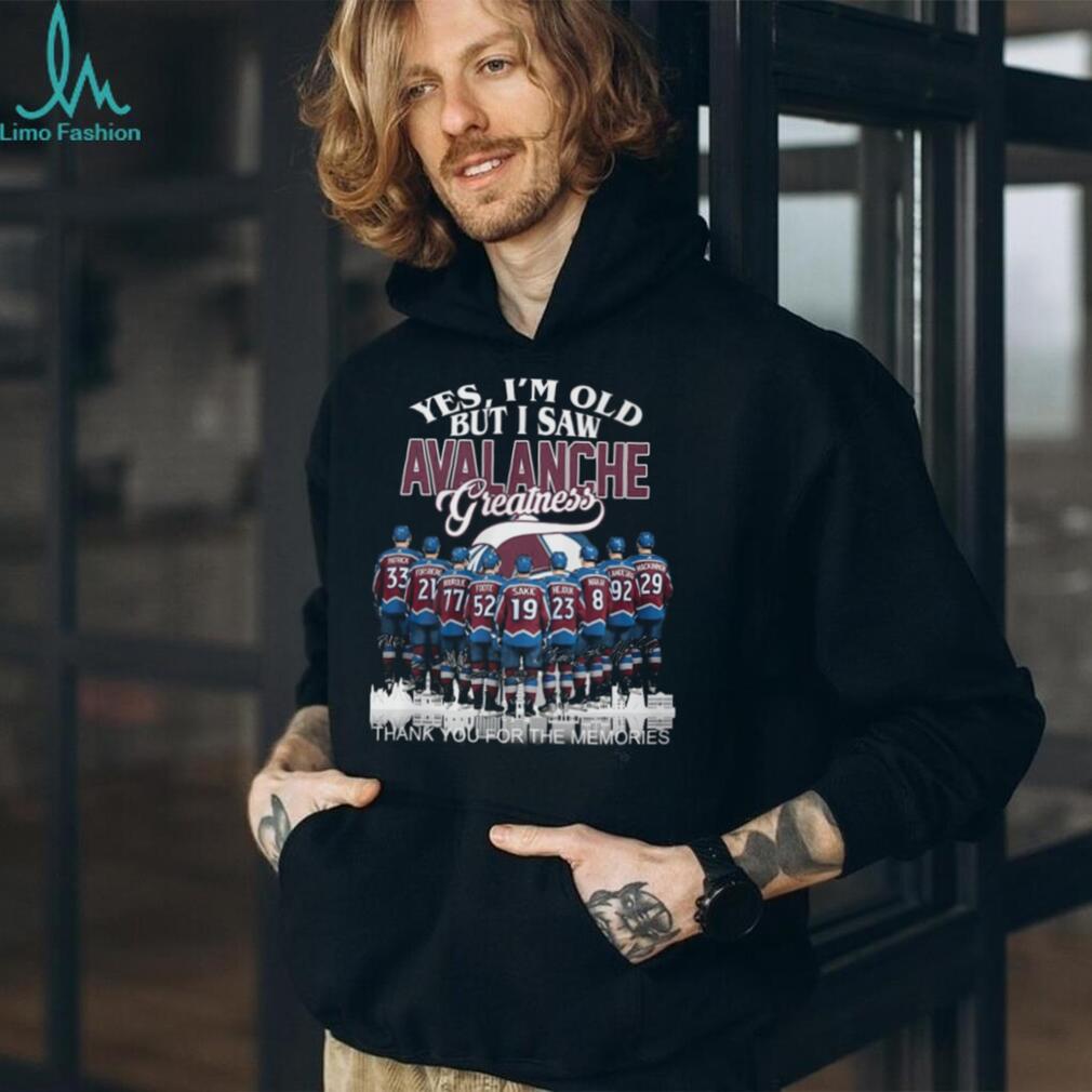 Colorado Avalanche “Yes I’m Old But I Saw Greatness” Legends T Shirt