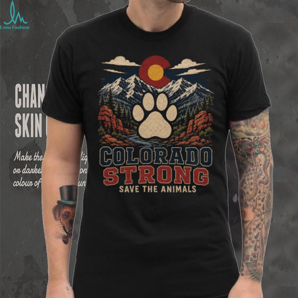 Colorado Strong Save The Animals Nature Mountains Unisex Shirt