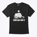 Come And Take It Opossum T Shirt