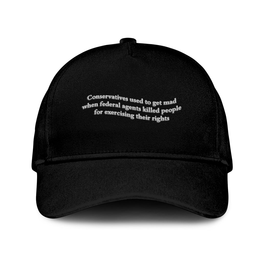 Conservatives Used To Get Mad When Federal Agents Killed People For Exercising Their Rights Hat