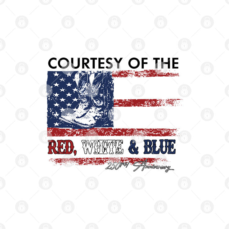 Courtesy Of The Red White And Blue 250th Anniversary Shirt