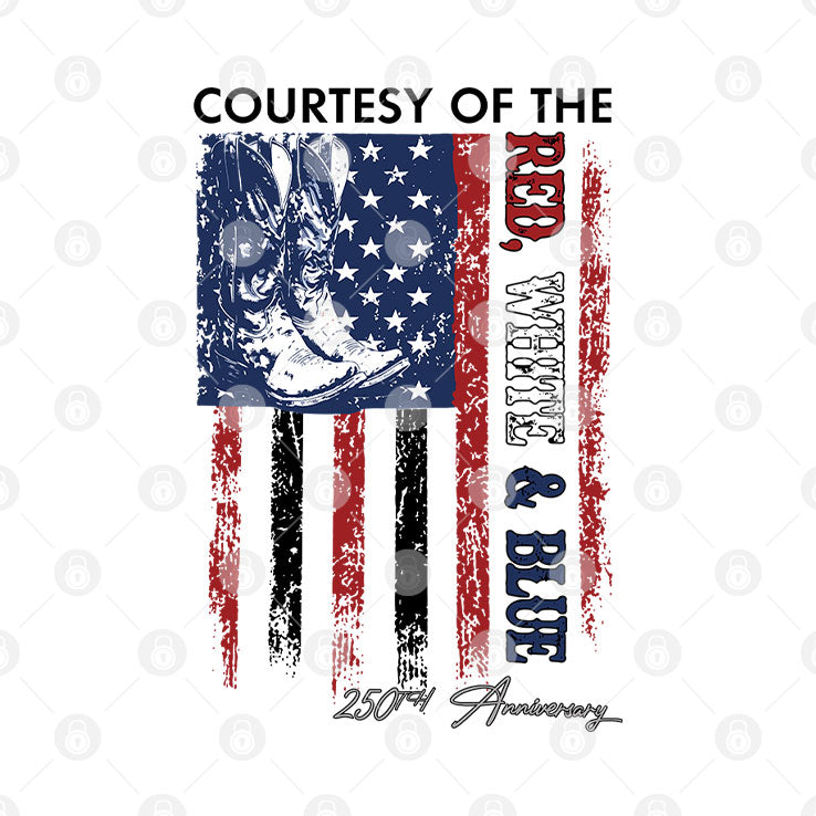 Courtesy Of The Red White And Blue 250th Anniversary Shirt