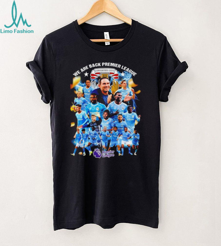 Coventry City “We Are Back Premier League” Sky Blues Team Celebration T Shirt