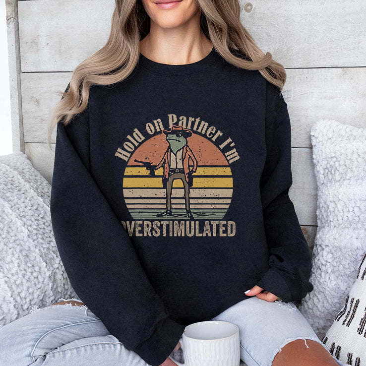 Cowboy Frog Hold On Partner I’m Overstimulated Shirt