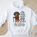 “Cranky Old Woman” Suck It Up Buttercup Dachshund Dog T Shirt