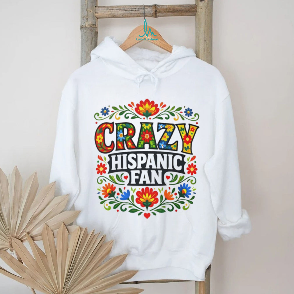 Crazy Hispanic Fan Floral Mexican Folk Art Design T Shirt