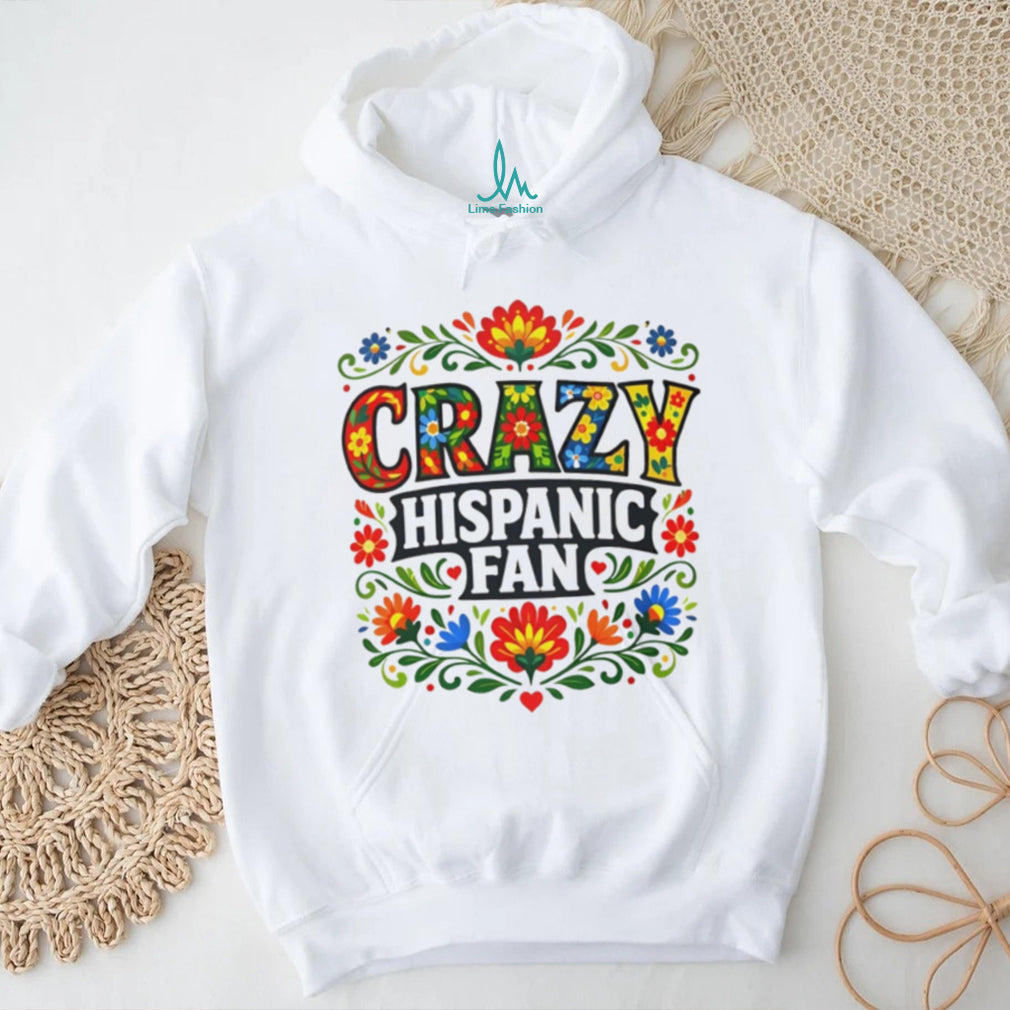 Crazy Hispanic Fan Floral Mexican Folk Art Design T Shirt