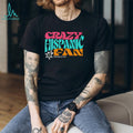 Crazy Hispanic Fan Retro Typography T Shirt