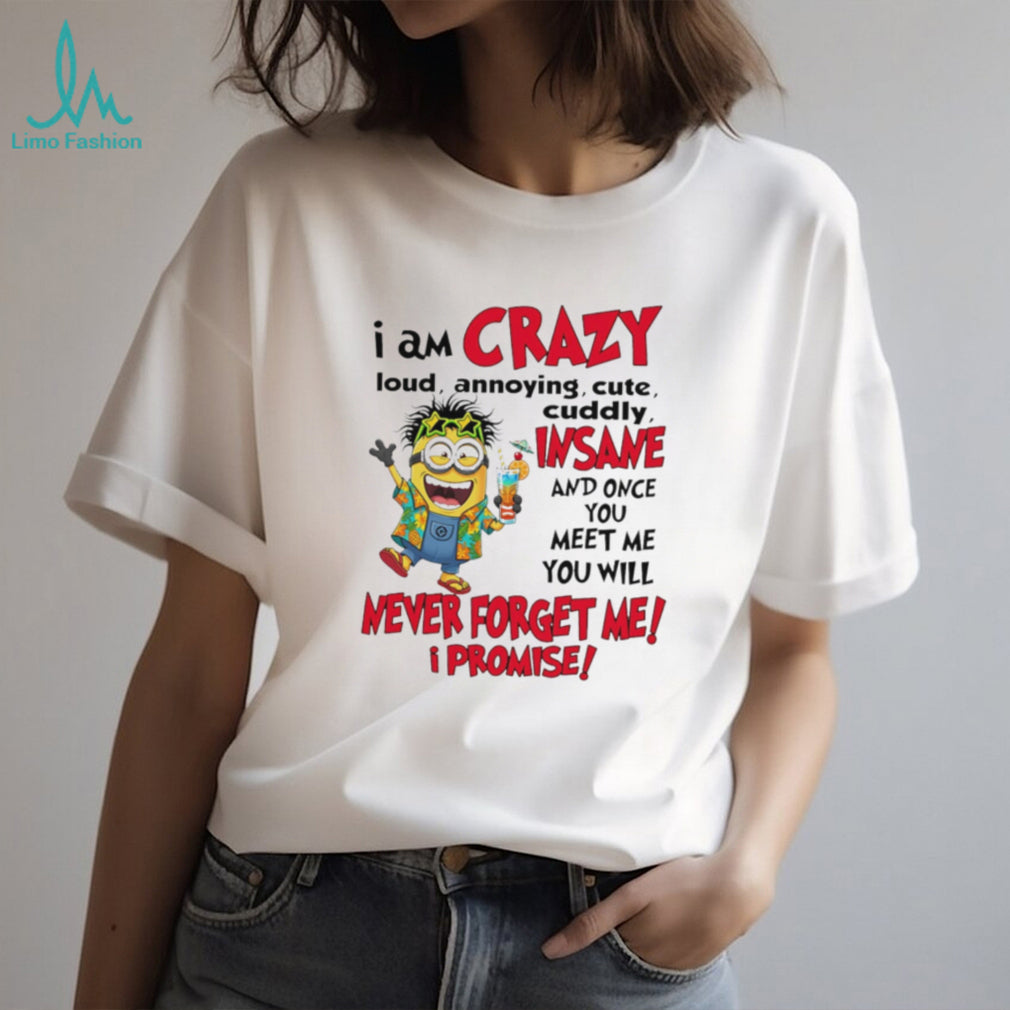 Crazy Loud Annoying Minion Party T Shirt Tropical Vacation T Shirt