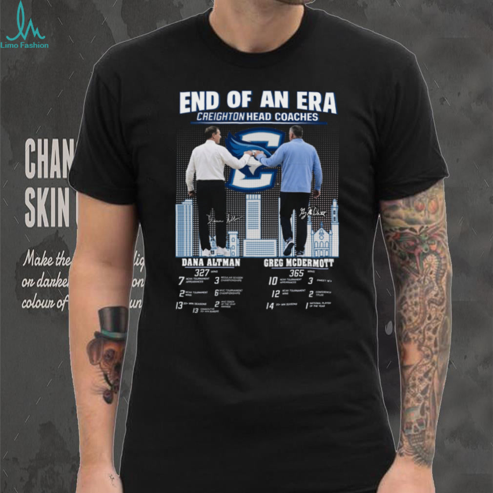 Creighton Bluejays End Of An Era Dana Altman & Greg McDermott Tribute T Shirt