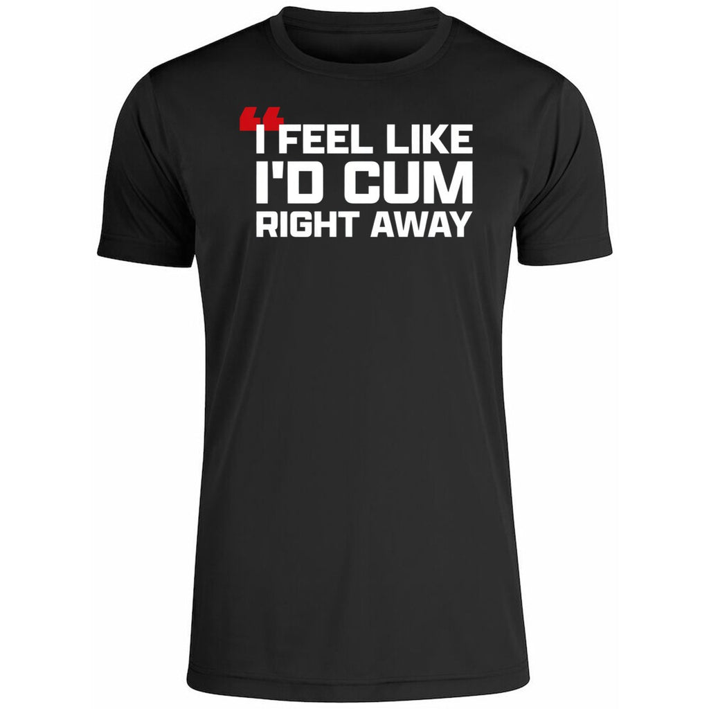 Cris Collinsworth I Feel Like I’d Cum Right Away Shirt