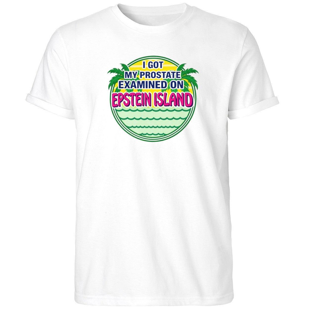 Cubs I Got My Prostate Examined On Epstein Island Shirt