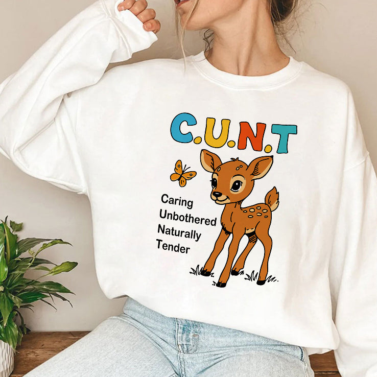Cunt Caring Unbothered Naturally Tender Shirt