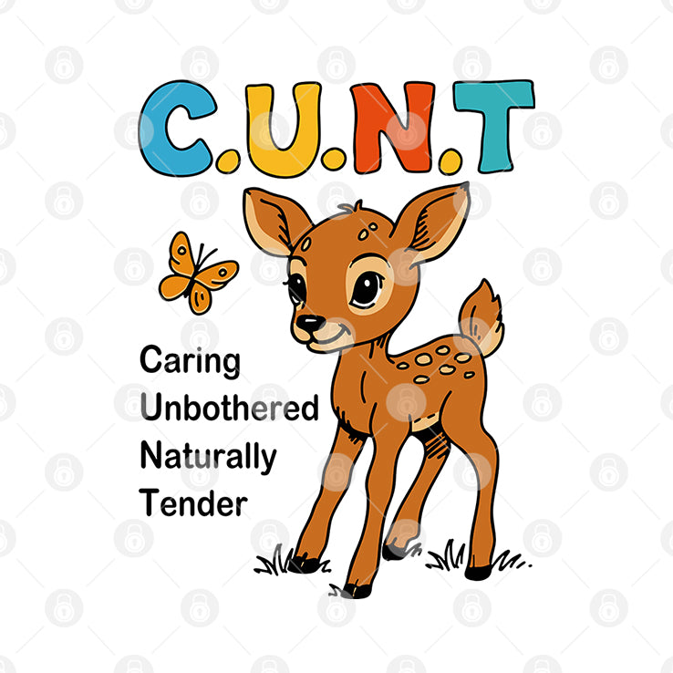 Cunt Caring Unbothered Naturally Tender Shirt
