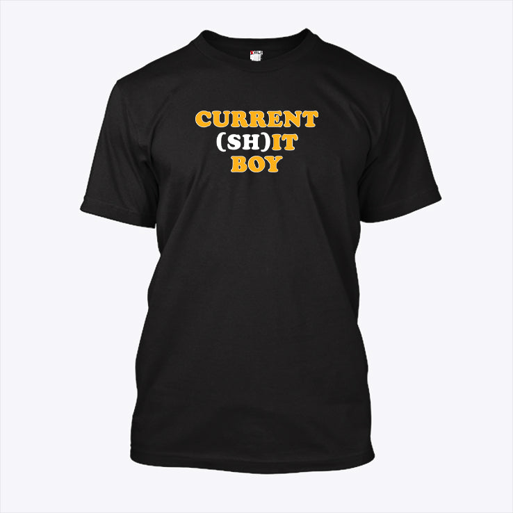 Current Shit Boy T Shirt