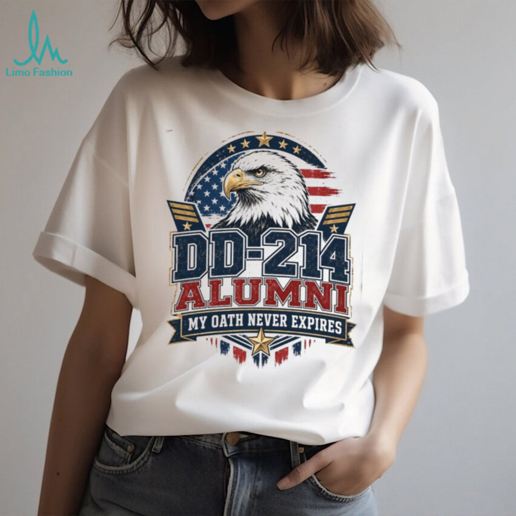 DD 214 Alumni Veterans Patriotic American Eagle Oath Never Expires Shirt
