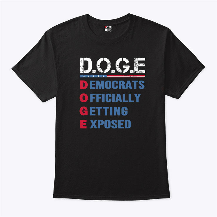DOGE Democrats Officially Getting Exposed Shirt