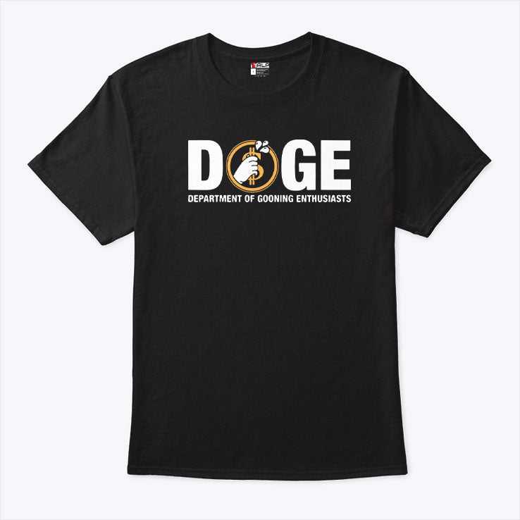 DOGE Department of Gooning Enthusiasts T Shirt