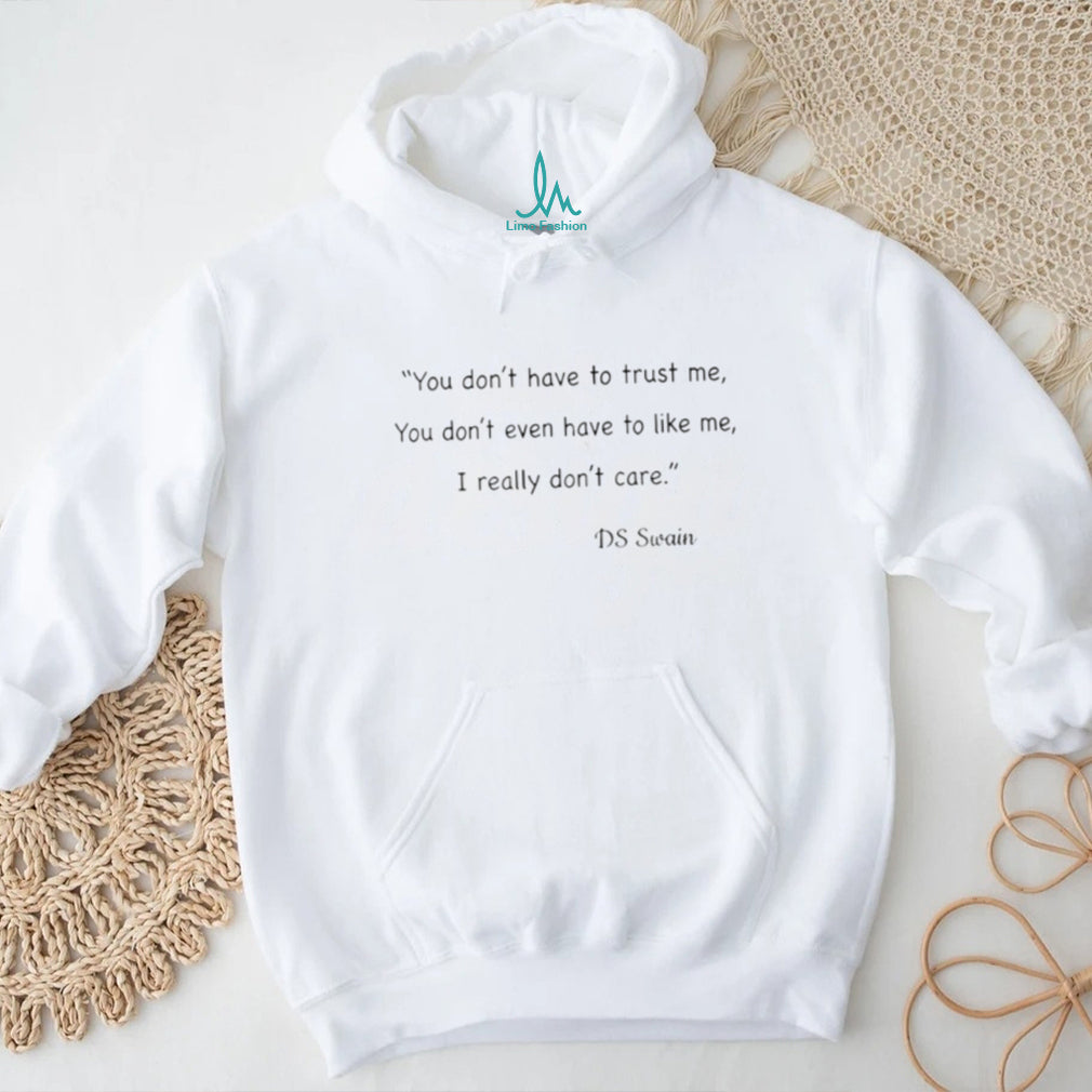 DS Swain Quote Sarcastic Attitude T Shirt