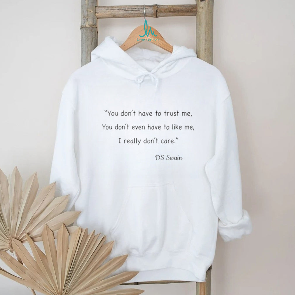 DS Swain Quote Sarcastic Attitude T Shirt