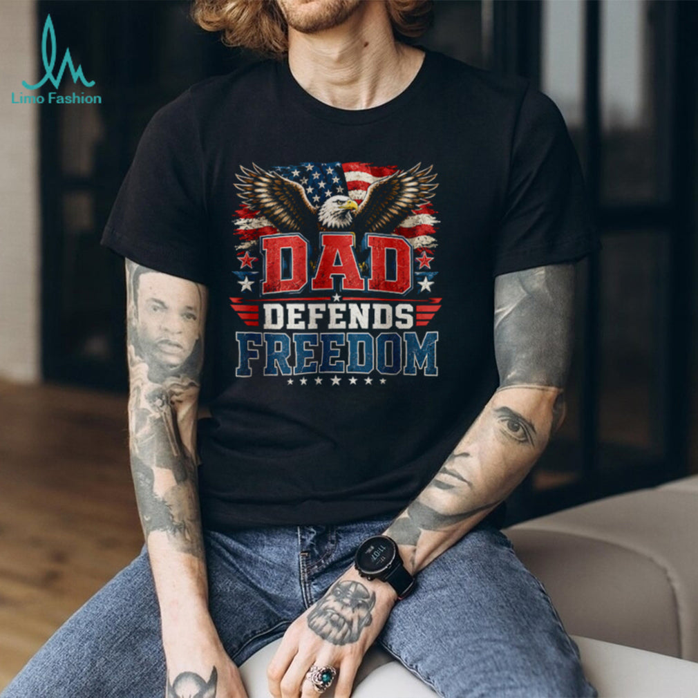 Dad Defends Freedom T Shirt Patriotic American Eagle Flag Veteran T Shirt