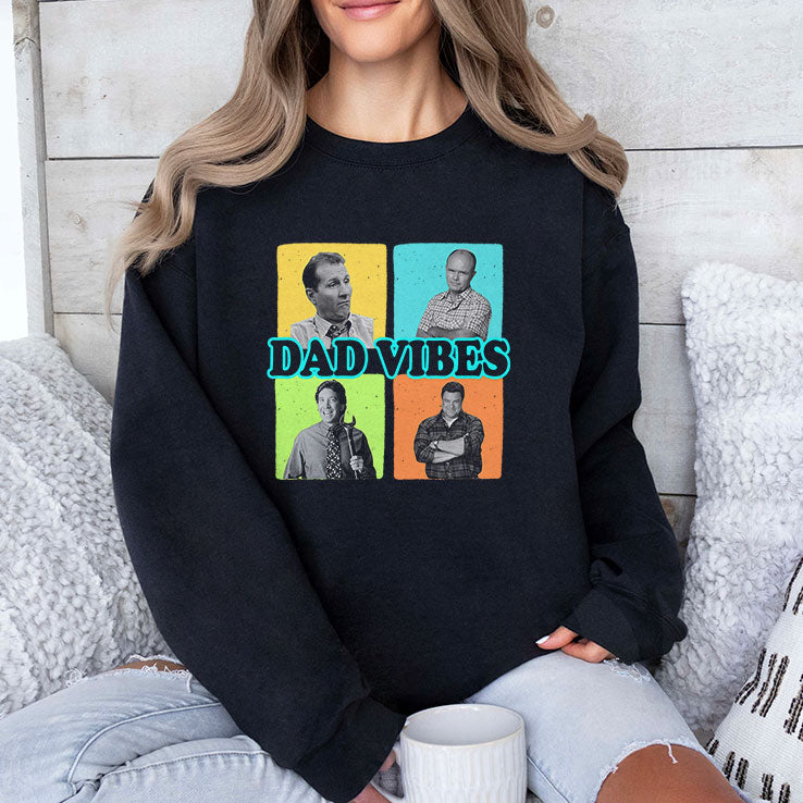 Dad Vibes Al Bundy Red Forman Tim Taylor Dan Conner Shirt