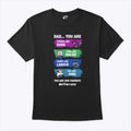 Dad You Are Strong Like Susie Kind Like Ralsei Funny Like Lancer Fat Like King Shirt