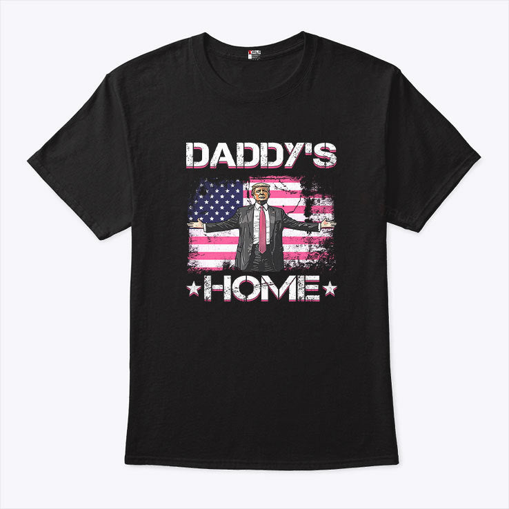 Daddy’s Home Donald Trump T Shirt
