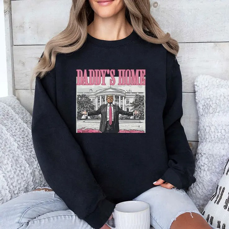 Daddy’s Home Trump T Shirt