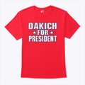 Dakich For President T Shirt