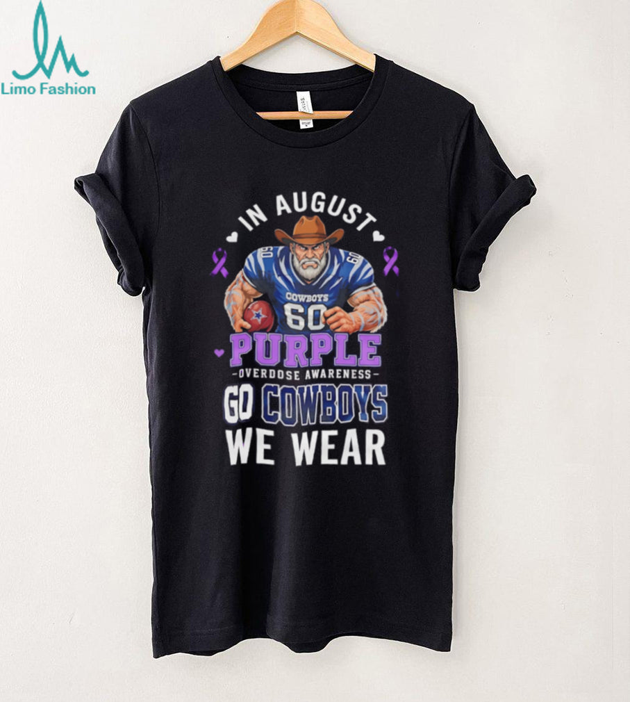 Dallas Cowboys In August We Wear Purple Overdose Awareness shirt