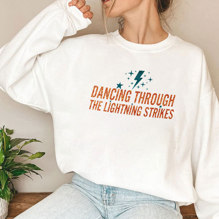 Dancing Through The Lightning Strikes T Shirt