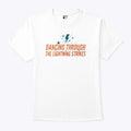 Dancing Through The Lightning Strikes T Shirt