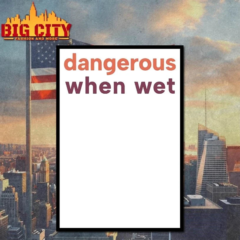 Dangerous When Wet t-shirt