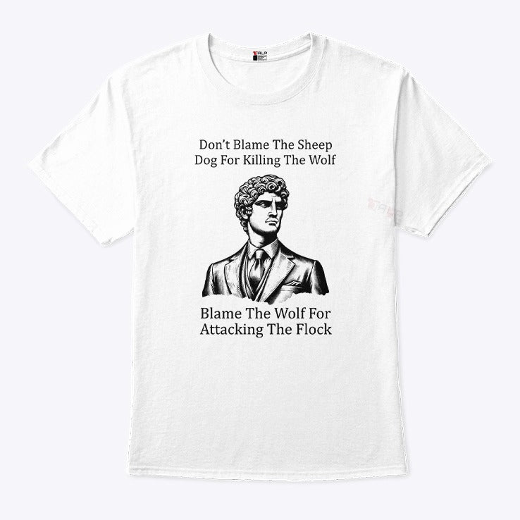 Daniel Penny Don’t Blame The Sheep Dog For Killing The Wolf Shirt