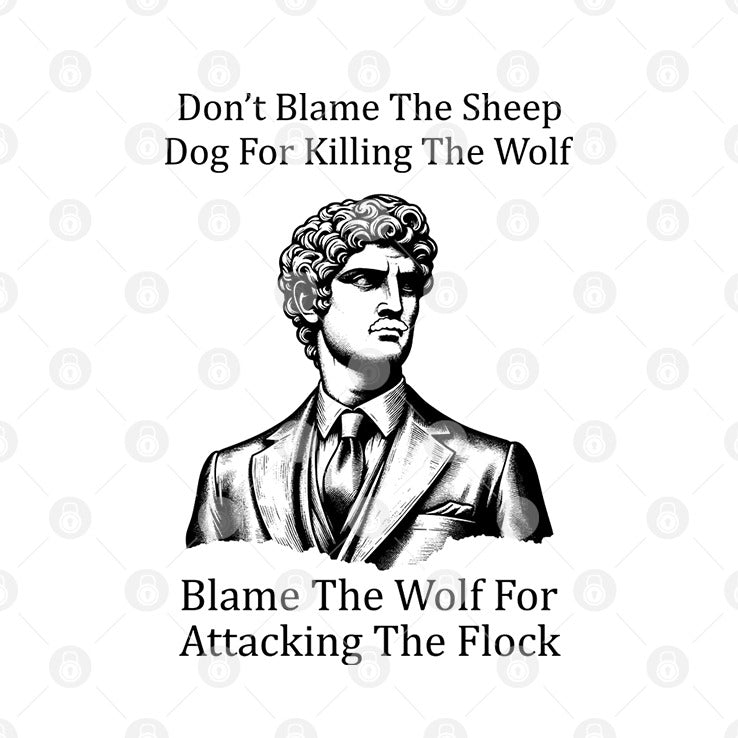 Daniel Penny Don’t Blame The Sheep Dog For Killing The Wolf Shirt