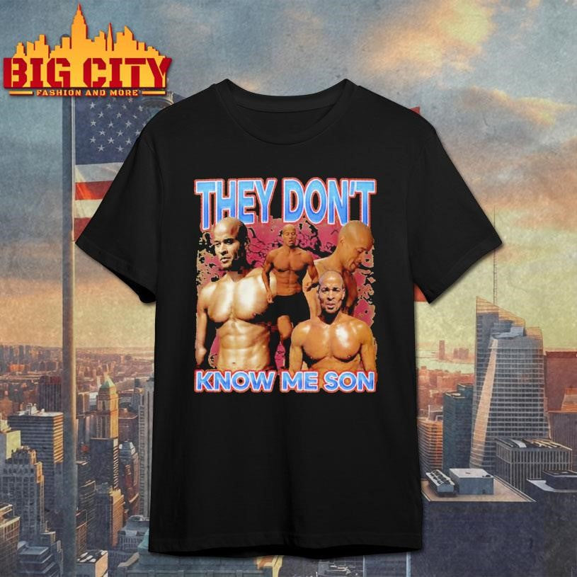 David Goggins They Dont Know Me Son Shirt