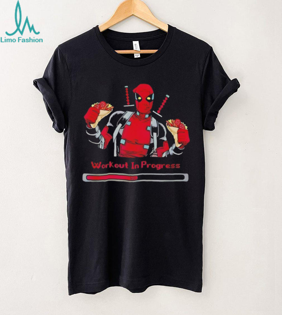 Deadpool Workout In Progress Eating Chimichangas Funny T Shirt