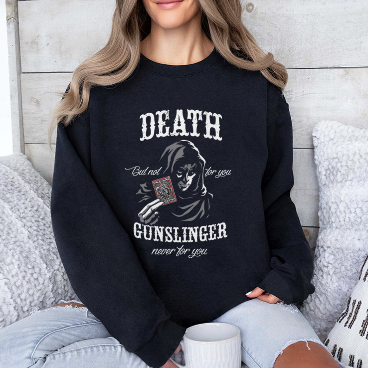 Death But Not For You Gunslinger Never For You Stephen King Shirt