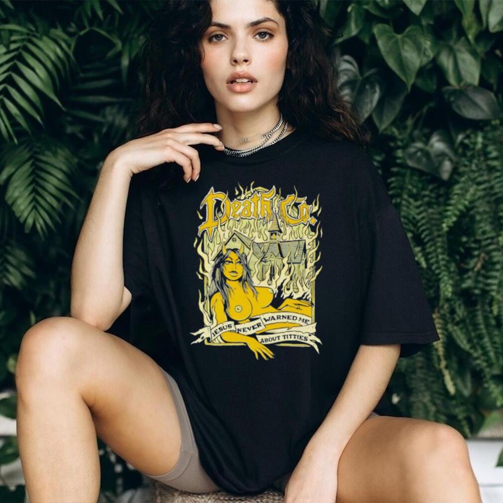 Death Co. Jesus Never Warned Me About Titties Devil Girl T shirt