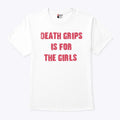 Death Grips Is For The Girls T Shirt