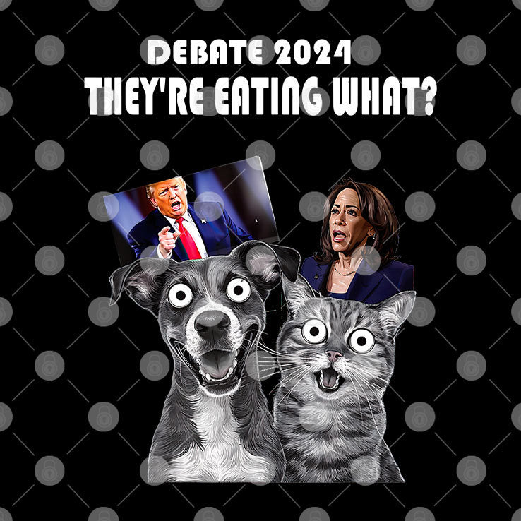 Debate Election 2024 They’re Eating What T Shirt