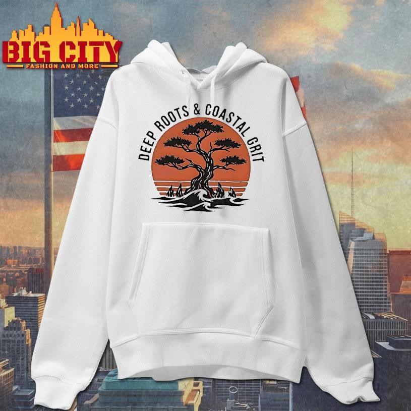Deep Roots And Coastal Grit Shirt